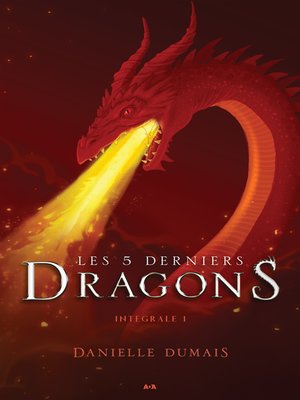 cover image of Les 5 derniers dragons--Intégrale 1 (Tome 1 et 2)